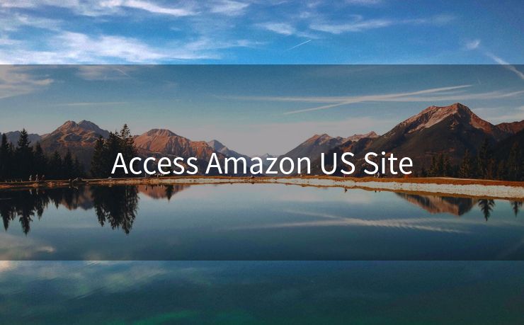 Access Amazon US Site